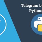 آموزش ساخت ربات تلگرام با پایتون — راهنمای گام به گام و رایگان